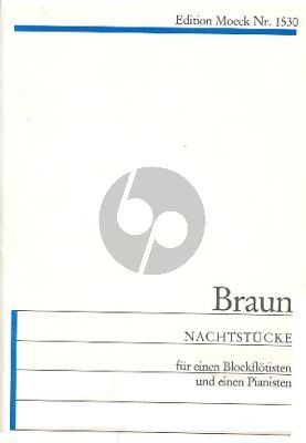 Braun Nachtstücke für einen Blockflötisten und einen Pianisten (1972) (1 Spieler mit Blockflöten (SinoSATB) im Wechsel, Klavier)