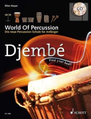 World of Percussion: Djembe (Die neue Percussion-Schule fur Anfanger)