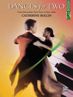 Rollin  Dances for Two Vol.3 - 5 Late intermediate Piano Duets in Dance Styles