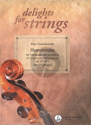 Tchaikovsky Humoresque Op.10 No.2 Violoncello Solo, Violin, Viola and Violoncello Score and Parts (arranged by David Geringas)