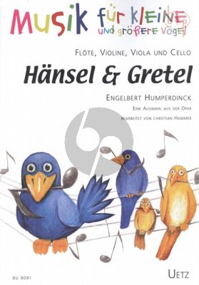 Hansel und Gretel (Auswahl) (Fl.-Vi.-Va.-Vc.)