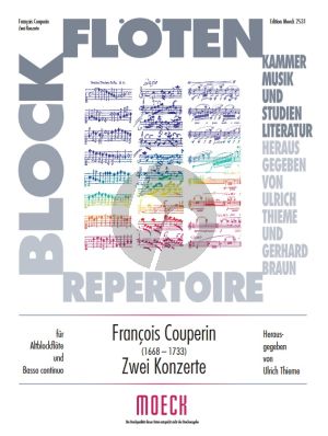 Couperin 2 Konzerte aus 'Les Gouts Reunis 1724' fur Altblockflote und Bc (Herausgegeben von Ulrich Thieme)