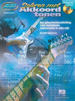 Tagliarino Soleren met Akkoordtonen (Een gitaristenhandleiding voor melodische improvisatie in elke stijl) (Bk-Cd)