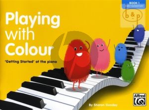 Playing with Colour Vol.1 Getting Started at the Piano