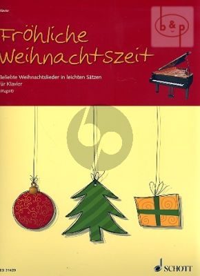 Frohliche Weihnachtszeit (Beliebte Weihnachtslieder in leichten Satzen)