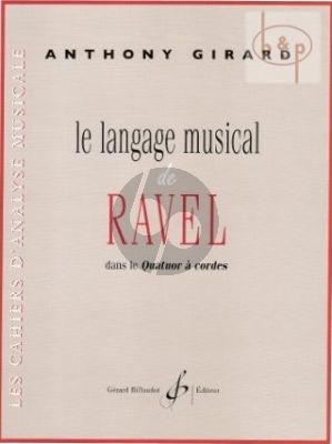 Le langage musical de Ravel dans le Quatuor a Cordes