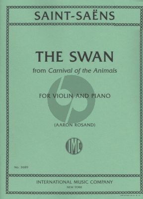 Saint Saens The Swan (from Carnival of the Animals) for Violin and Piano (transcr. Aaron Rosand)