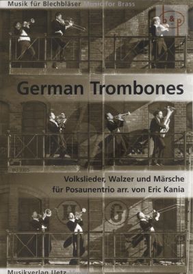 German Trombones (Volkslieder-Walzer & Marsche) (3 Trombones)