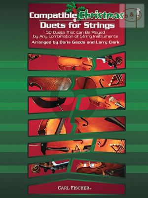Compatible Christmas Duets for Strings (50 Duets that can be played by any combination of string instruments)