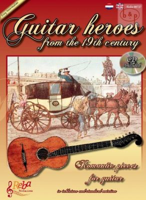 Guitar Heroes from the 19th. Century (Romantic Pieces in tab and standard notation)