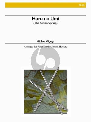 Miyagi Haru no Umi (The Sea in Spring) for 3 Flutes (Flute 1-2, Altoflute or Flute 3) Score and Parts (Arranged by Sandra Howard)