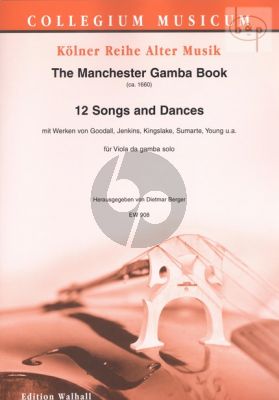 Manchester Gamba Book (12 Songs and Dances) (Works by Goodall-Jenkins-Kingslake-Sumarte- Young a.o.)