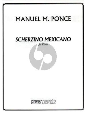 Ponce Scherzino Mexicano for Piano Solo