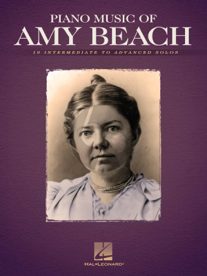 The Piano Music of Amy Beach (edited by Gail Smith)