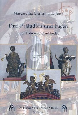 3 Praeludien und Fugen uber Lob- und Danklieder Op.54