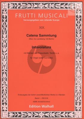 Catena Sammlung Vol.1 Intavolatura (with Frescobaldi-Tarditi a.o.) (Organ