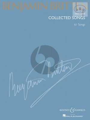 Britten Collected Songs High Voice and Piano (63 Songs) (edited by Richard Walters)