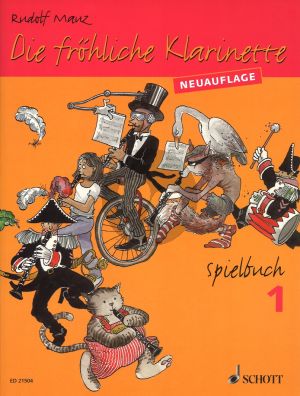 Mauz Die Frohliche Klarinette Vol.1 Spielbuch (Neuauflage) (1 - 3 Clar. with Piano Accomp.)
