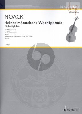 Heinzelmannchens Wachtparade Op.5 (3 Violonc.)