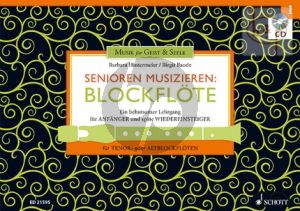 Senioren Musizieren Blockflote Vol.1 (Lehrgang fur Anfanger und spate Wiedereinsteiger)