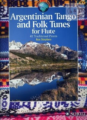 Argentinian Tango and Folk Tunes ( 41 Trad. Pieces) (Flute)