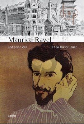 Maurice Ravel und seine Zeit (Hardcover) (German) 351 Pag.)