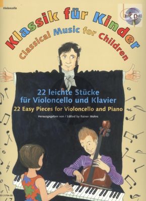 Klassik fur Kinder (Classical Music for Children) (22 easy Pieces) (Violonc.-Piano)
