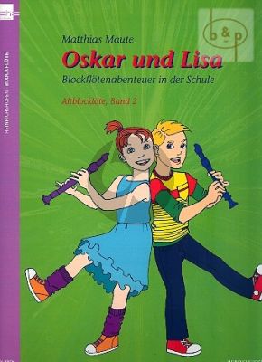 Oskar und Lisa Vol.2 Altblockflote