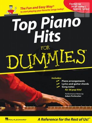 Top Piano Hits for Dummies (The fun and easy way to start playing your favorite Songs today)
