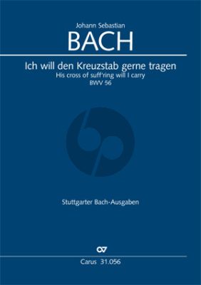 ach Kantate BWV 56 Ich will den Kreuzstab gerne tragen (KA) (deutsch/englisch)