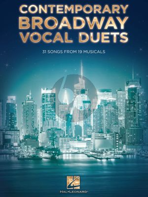 Contemporary Broadway Vocal Duets (31 Songs from 19 Musicals)