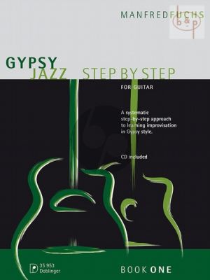 Gypsy Jazz Step by Step Vol.1 (A Systematic approach to learning Improvisation in Gypsy Style)