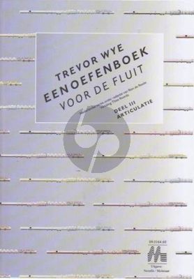 Wye Oefenboek voor de Fluit Vol.3 Articulatie