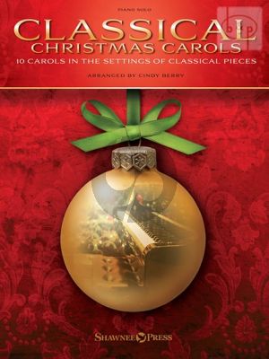 Classical Christmas Pieces (10 Carols in the settings of Classical Pieces)