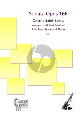 Saint-Saens Sonata Op. 166 for Alto Saxophone and Piano (arr. Robert Rainford)
