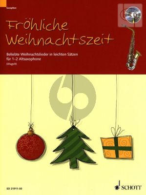 Frohliche Weihnachtszeit (Beliebte Weihnachtslieder in leichten Satzen) (1 - 2 Alto Sax.)