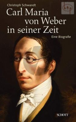 Carl Maria von Weber in seiner Zeit (Hardcover)