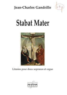 Stabat Mater - Litanies 2 Sopranos et Orgue)