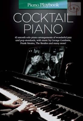 Piano Playbook Cocktail Piano (45 Smooth Piano Solos)