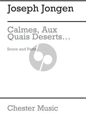 Jongen Calmes Aux Quais Deserts for Voice and String Quartet Score and Parts