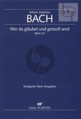 Kantate BWV 37 Wer da glaubet und getauft wird (Vocal Score)