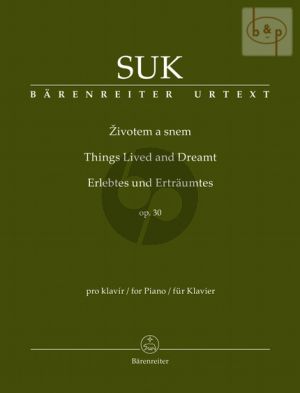 Erlebtes und Ertraumtes (Things Lived and Dreamt) Op.30