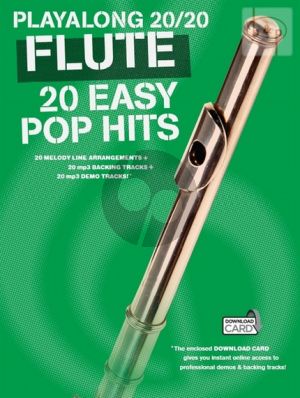 Playalong 20 / 20 for Flute. 20 Easy Pop Hits