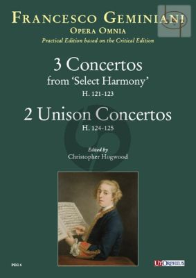 3 Concertos from Select Harmony H.121 - 122 - 123 and 2 Unison Concertos H.124 - 125 (Strings-Bc)