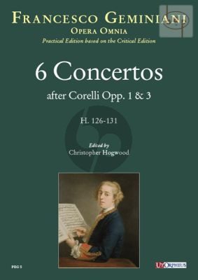 6 Concertos after Corelli Op.1 & 3 H.126 - 131 (Strings-Bc)