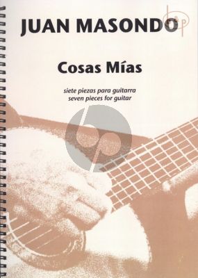 Masondo Cosas Mias (7 Pieces for Guitar)