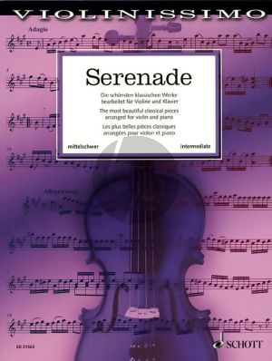 Serenade Violin and Piano (Violinissimo Vol. 3) (The Most beautiful Classical Pieces) (edited by Wolfgang Birtel)