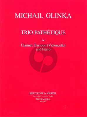 Glinka Trio Pathétique Clarinet [Bb]-Bassoon [Vc.] and Piano