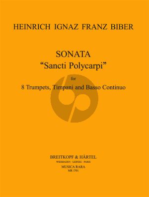 Biber Sonate in C "Sancti Polycarpi" 8 Trumpets-Timpani -and Bc (Score/Parts) (edited by Robert L. Minter)