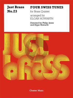 Howarth Four Swiss Tunes for Brass Quintet (Score/Parts) (edited by Philip Jones and Elgar Howarth)